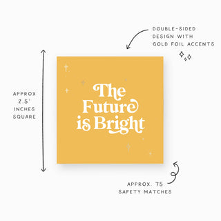 Small Double-sided Match Box: The Future is Bright